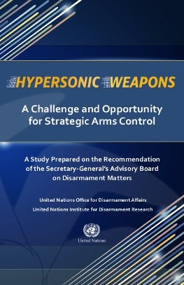 Birleşmiş Milletler ve Hipersonik Silahların Sınırlandırılması