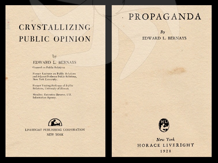 Crystallizing Public Opinion (1923) ve Propaganda (1928) kitaplarının kapakları
